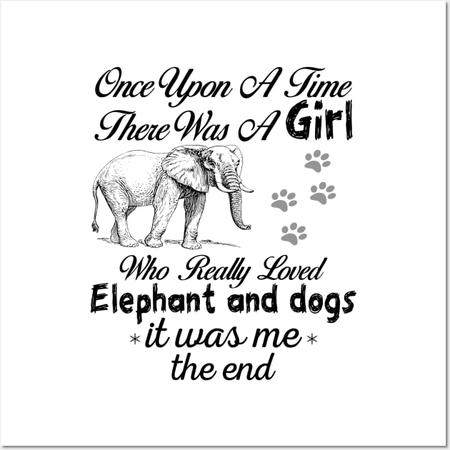 Once Upon A Time There Was A Girl Who Really Loved Elephant Wall Art by mo designs 95
